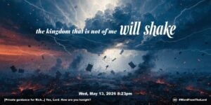Word from the Lord: Every Corrupt Kingdom Is About to Shake — Are You Ready to Step In?