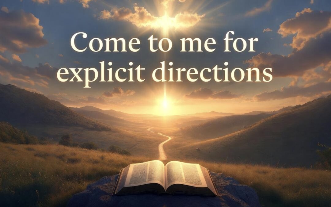 Rick Rene's Alone Time with God &mdash; Word from the Lord: Come to Me for Explicit Directions
