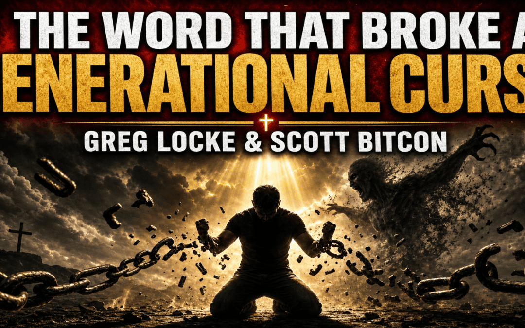 Day 8 Hearing From God — generational curses, Greg Locke and Scott Bitcon, FaithNFreedom