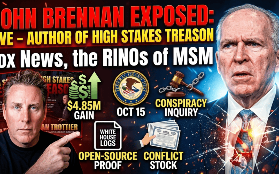 B2T Show thumbnail: Ian Trottier holds his book High Stakes Treason beside a photo of John Brennan, with an Oct 15 grand jury seal